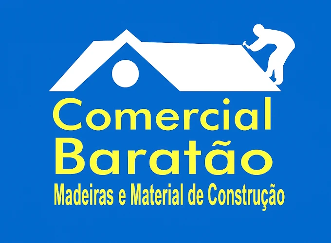 Comercial Baratão — Madeiras e Material de Construção